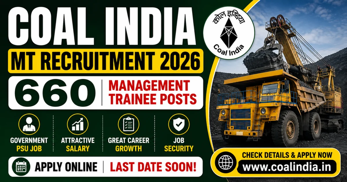 Coal India MT Recruitment 2026: 660 Management Trainee Vacancies, Eligibility, Salary & Apply Online
